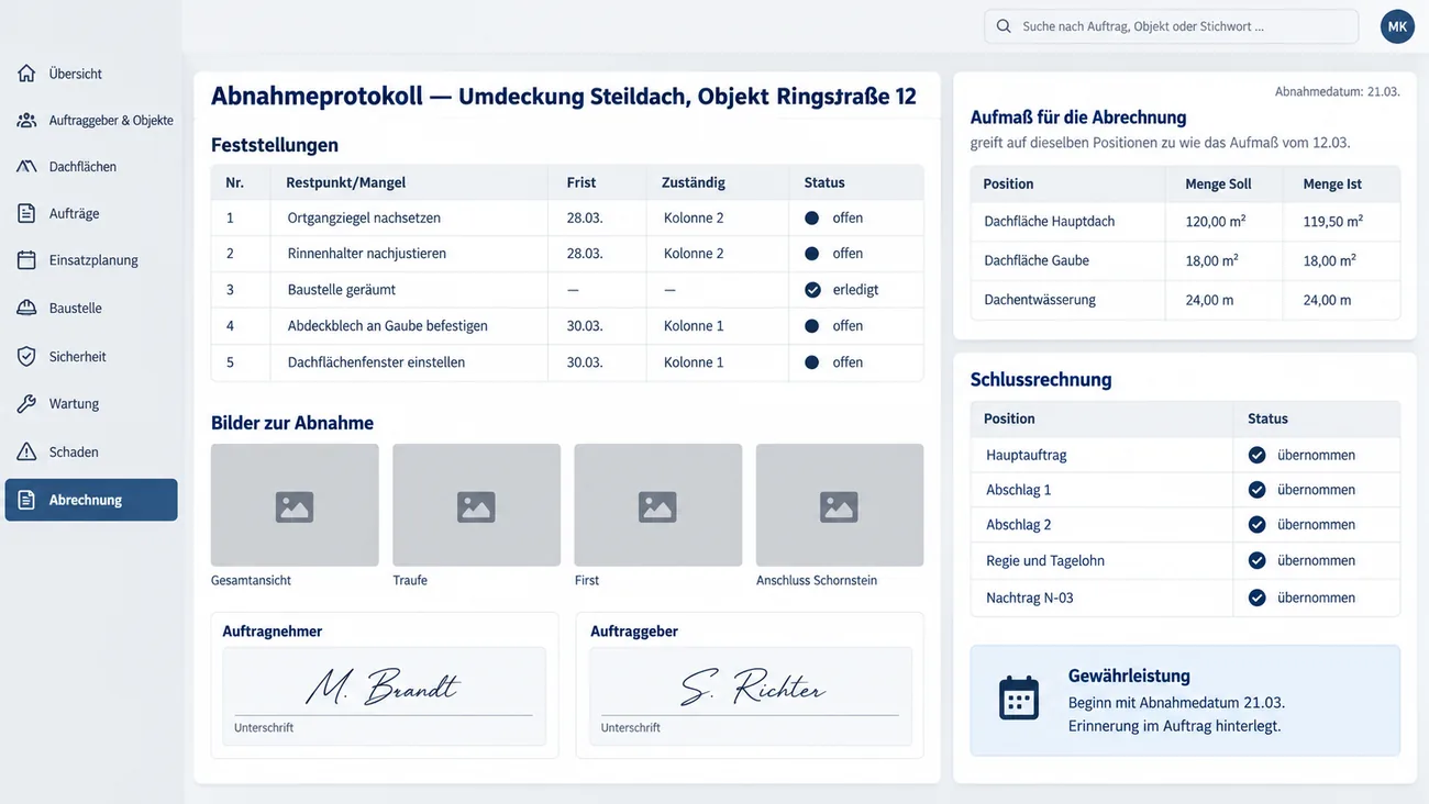 Maske: Abnahmeprotokoll einer Umdeckung mit Restpunkten samt Frist und Zuständigkeit, Bildern zur Abnahme, beiden Unterschriften, dem Abrechnungsaufmaß mit Soll und Ist, der Schlussrechnung und dem Beginn der Gewährleistung