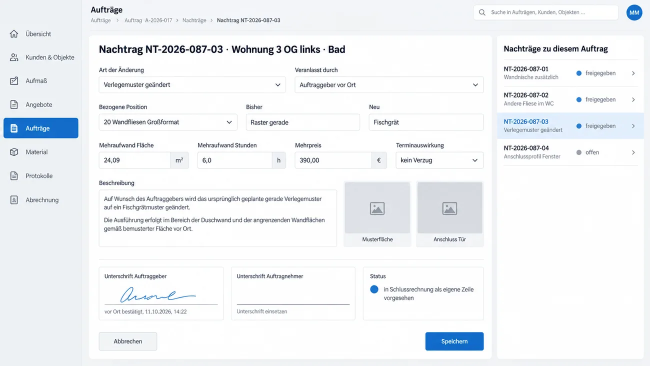 Maske: Nachtrag zur geänderten Verlegung von Raster gerade auf Fischgrät mit bezogener Position, Mehraufwand, Mehrpreis und Terminauswirkung, zwei Fotos, der Unterschrift des Auftraggebers vor Ort und der Nachtragsliste des Auftrags