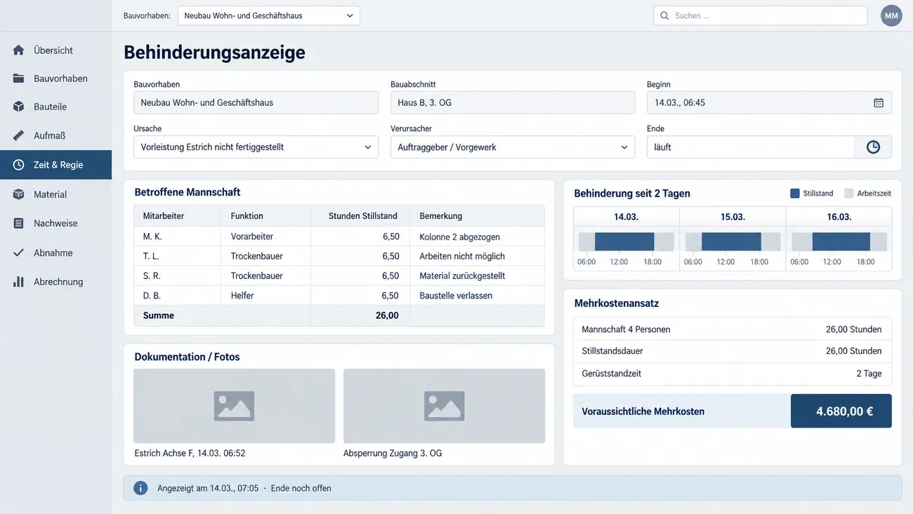 Maske: Behinderungsanzeige mit Beginn, Ursache, Verursacher und laufendem Ende, Tabelle der betroffenen Mannschaft mit Stillstandsstunden, Zeitleiste der Stillstandstage und dem Mehrkostenansatz aus Mannschaftsstärke und Dauer