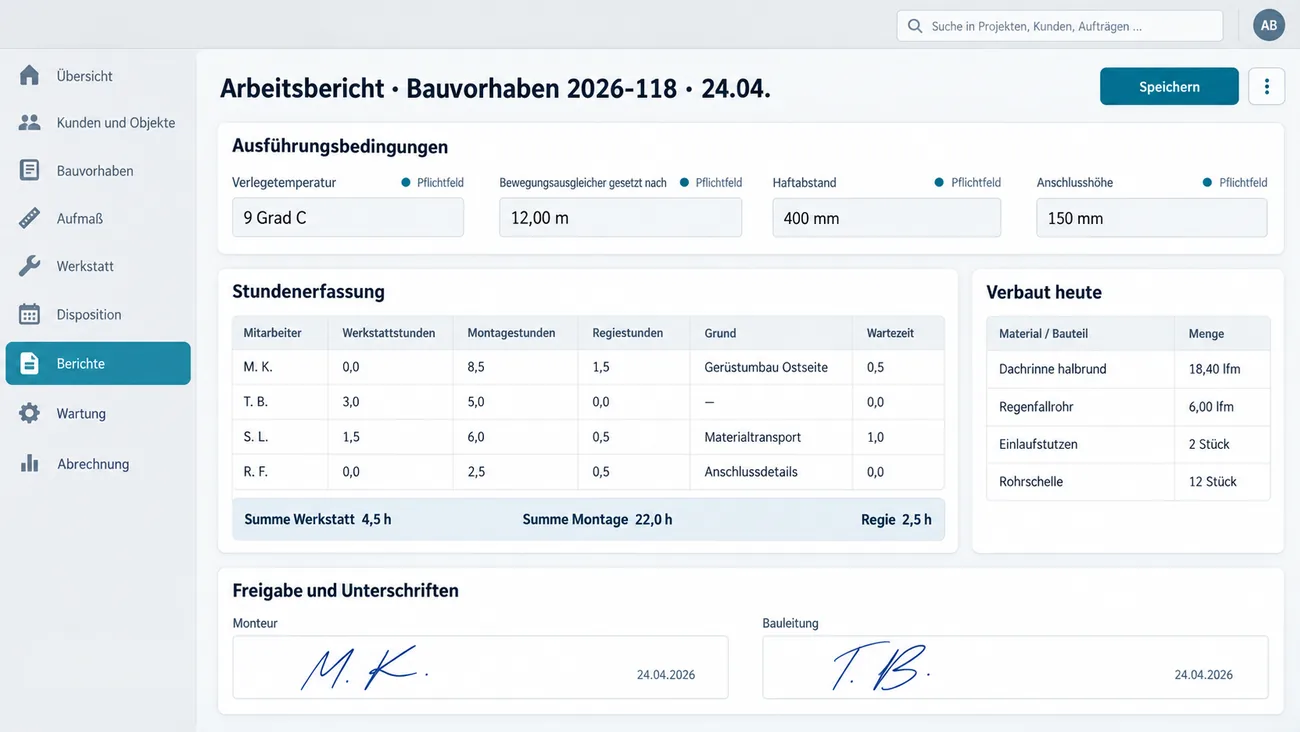 Maske: Arbeitsbericht mit den Pflichtfeldern Verlegetemperatur, Bewegungsausgleicher, Haftabstand und Anschlusshöhe, der Stundenerfassung getrennt nach Werkstatt, Montage und Regie je Mitarbeiter, den verbauten Mengen und zwei Unterschriften