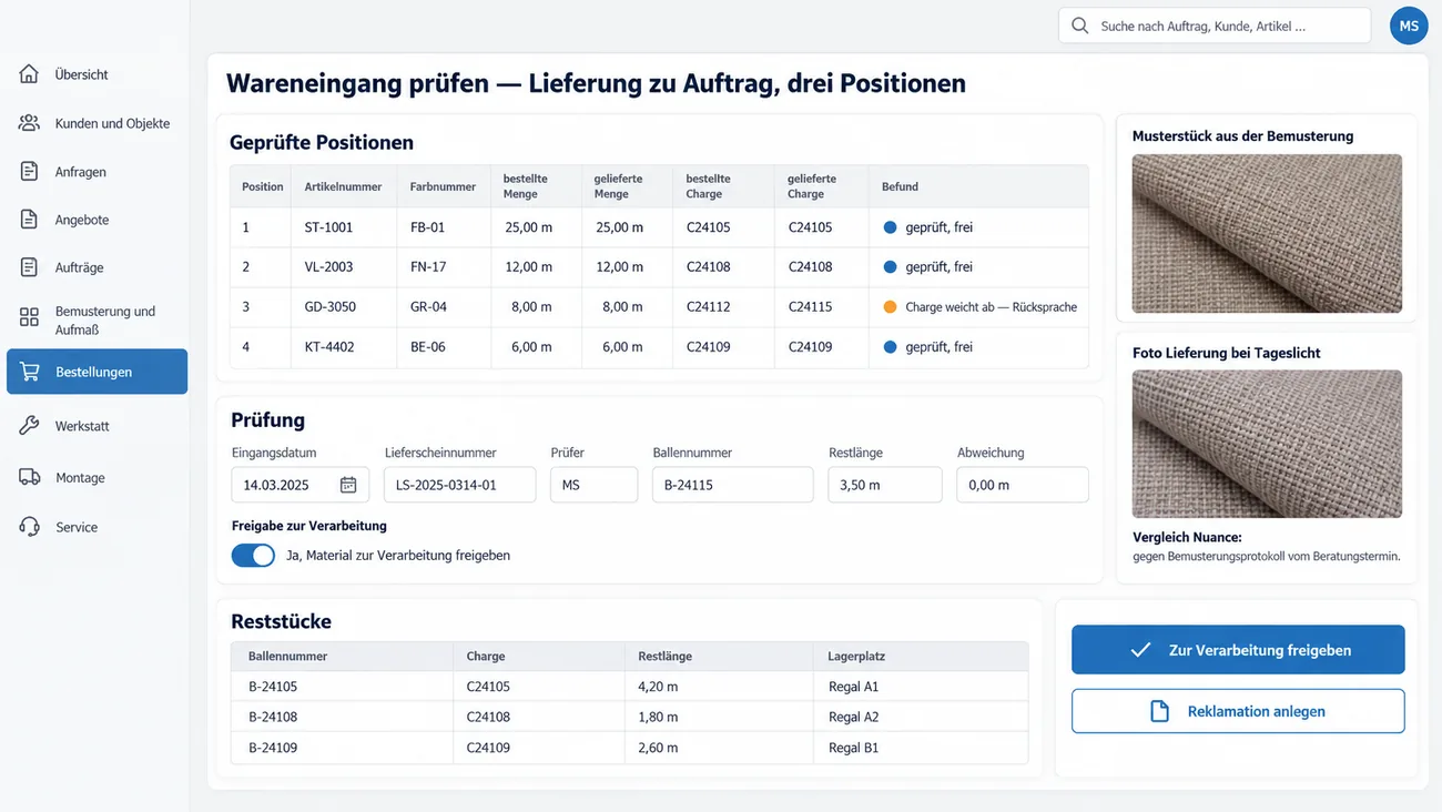 Maske: Wareneingangsprüfung mit bestellter und gelieferter Menge und Charge je Position, Befund bei abweichender Charge, Freigabe zur Verarbeitung, Nuancenvergleich mit dem Musterstück aus der Bemusterung und den Reststücken mit Lagerplatz