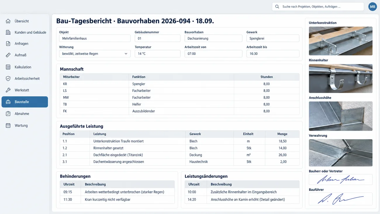 Maske: Bau-Tagesbericht mit Witterung und Arbeitszeit, der Mannschaft aus dem Stamm, der ausgeführten Leistung mit Gewerk je Zeile, Behinderungen und Leistungsänderungen mit Uhrzeit, Fotos am Rand und zwei Unterschriften