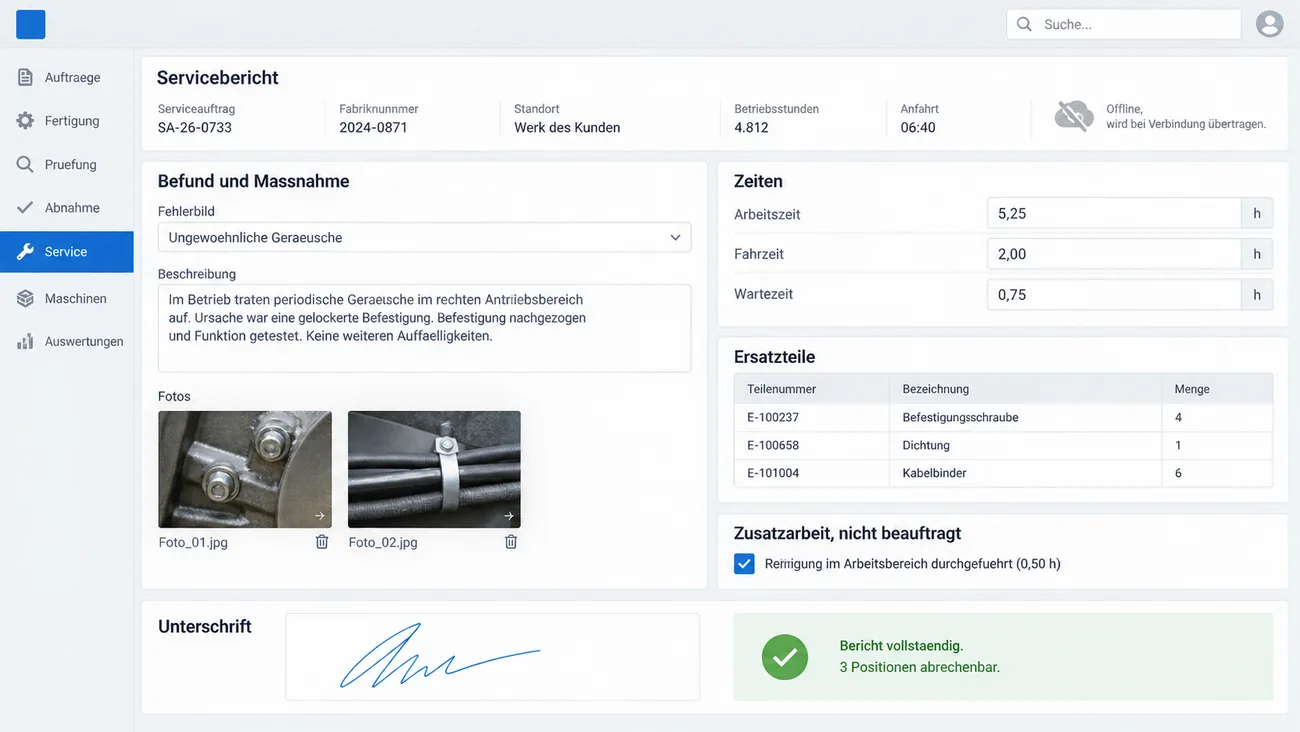 Maske: Servicebericht im Offlinebetrieb mit Serviceauftrag, Fabriknummer, Standort, Betriebsstunden und Anfahrt, der Karte Befund und Maßnahme mit Fehlerbild, Beschreibung und zwei Fotos, den Zeiten für Arbeit, Fahrt und Warten, drei Ersatzteilen mit Teilenummer und Menge, einer angehakten, nicht beauftragten Zusatzarbeit, dem Unterschriftsfeld und der Meldung Bericht vollständig, 3 Positionen abrechenbar