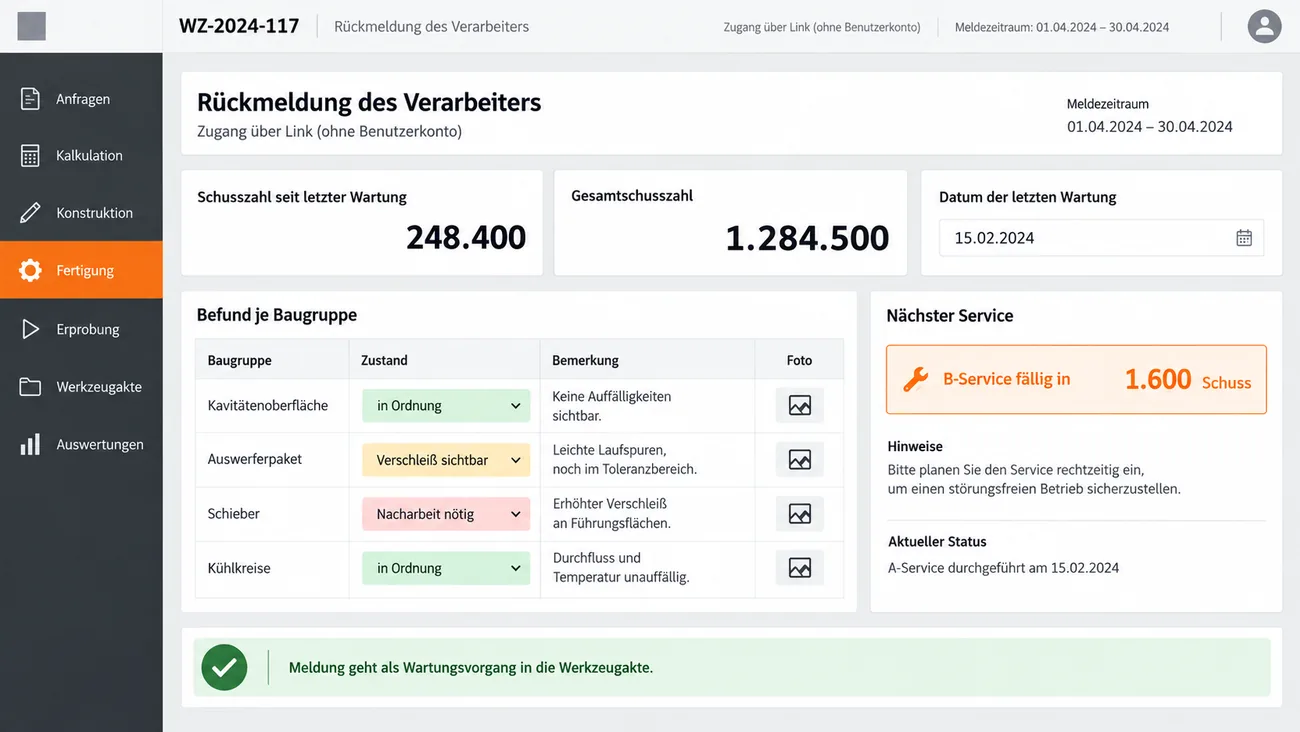 Maske: Rückmeldung des Verarbeiters über einen Link ohne Benutzerkonto mit Meldezeitraum, großen Feldern für die Schusszahl seit der letzten Wartung, die Gesamtschusszahl und das Wartungsdatum, dem Befund je Baugruppe für Kavitätenoberfläche, Auswerferpaket, Schieber und Kühlkreise mit Zustand, Bemerkung und Foto, der orange hervorgehobenen Karte B-Service fällig in 1.600 Schuss und dem Hinweis auf den Wartungsvorgang in der Werkzeugakte