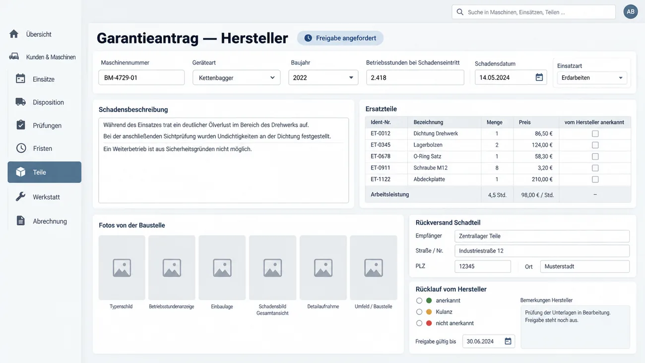 Maske: Garantieantrag an den Hersteller mit dem Status Freigabe angefordert, Maschinennummer, Geräteart, Baujahr, Betriebsstunden bei Schadenseintritt, Schadensdatum und Einsatzart, der Schadensbeschreibung, der Ersatzteiltabelle mit Ident-Nr., Menge, Preis und Feldern für die Anerkennung durch den Hersteller samt Arbeitsleistung mit Verrechnungssatz, sechs beschrifteten Fotoplätzen vom Typenschild bis zum Umfeld der Baustelle, der Rückversandanschrift für das Schadteil und dem Rücklauf mit anerkannt, Kulanz oder nicht anerkannt und Freigabe gültig bis
