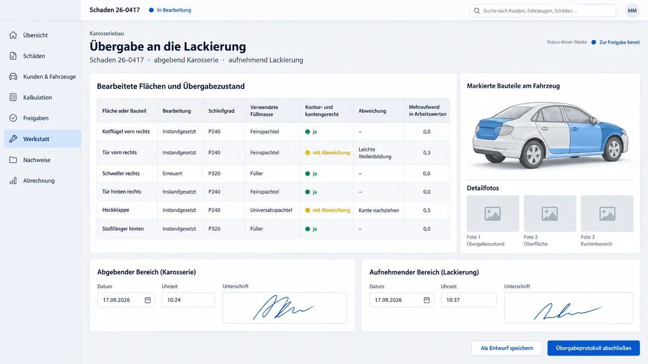 Maske: Übergabe an die Lackierung zu Schaden 26-0417, abgebend Karosserie, aufnehmend Lackierung, mit der Tabelle Bearbeitete Flächen und Übergabezustand für sechs Bauteile von Kotflügel vorn rechts bis Stoßfänger hinten samt Bearbeitung, Schleifgrad, verwendeter Füllmasse, Kontur- und kantengerecht, Abweichung und Mehraufwand in Arbeitswerten, Tür vorn rechts und Heckklappe mit Abweichung, der Fahrzeuggrafik mit markierten Bauteilen, drei Plätzen für Detailfotos und den Unterschriften von abgebendem und aufnehmendem Bereich mit Datum und Uhrzeit