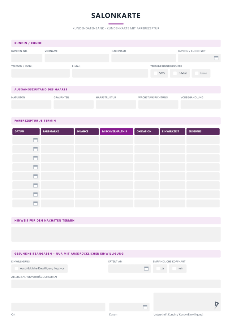 Salonkarte als Kundenkarte mit Farbrezeptur je Termin samt Farbmarke, Nuance, Mischverhältnis, Oxidation und Einwirkzeit, Ausgangszustand des Haares, Hinweis für den nächsten Termin und Gesundheitsangaben nur mit ausdrücklicher Einwilligung