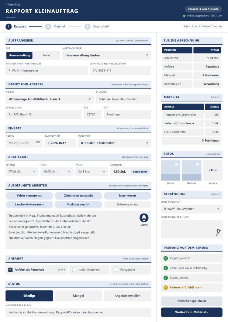 Rapport Kleinauftrag in der Rapport-App am Tablet mit Auftraggeber Hausverwaltung oder Privat, Objekt und Adresse, Monteur aus der Auswahlliste, Beginn, Ende und Pause mit automatisch gerechneten Stunden, Textbausteinen und Diktat für die ausgeführten Arbeiten, Anfahrt als Pauschale, Status erledigt, Mangel oder Angebot erstellen und Prüfung vor dem Senden