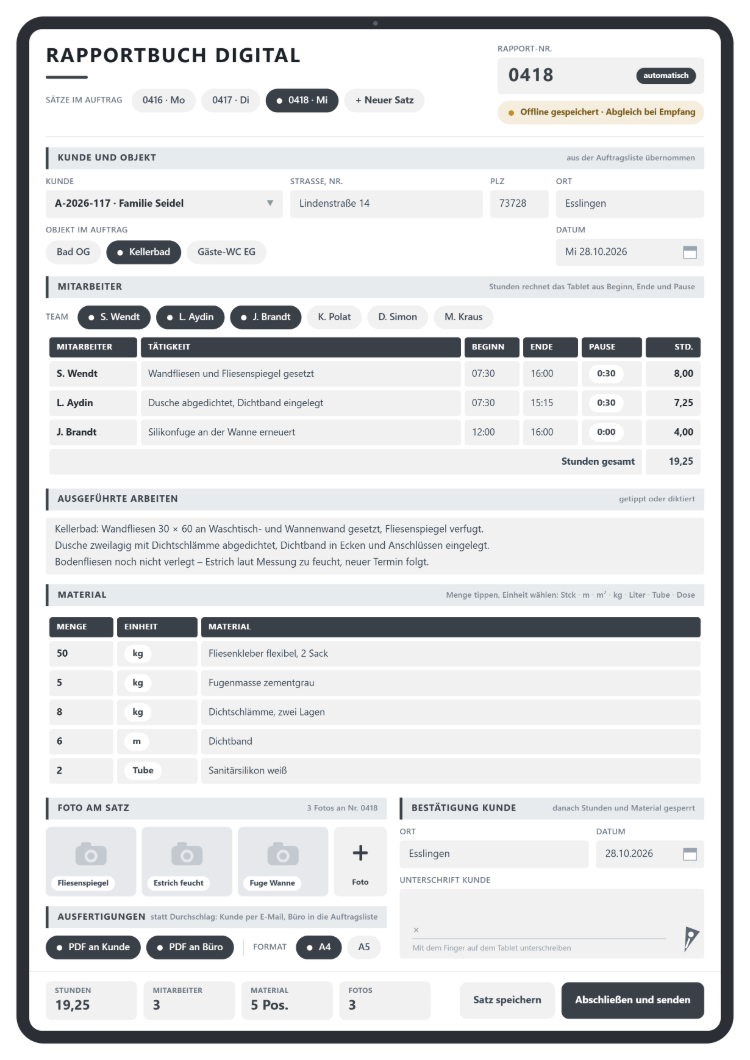 Rapportbuch digital auf dem Tablet mit automatischer Rapportnummer, Kunde und Objekt aus der Auftragsliste, Mitarbeitern mit gerechneten Stunden, ausgeführten Arbeiten, Material mit Einheit, Fotos am Satz, Unterschrift des Kunden und Ausfertigungen als PDF