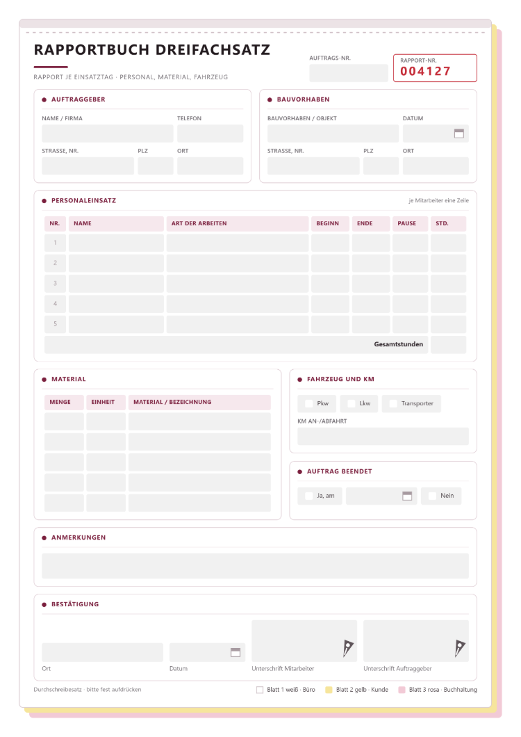 Rapportbuch als Dreifachsatz mit Rapport- und Auftragsnummer, Auftraggeber und Bauvorhaben, Personaleinsatz, Material, Fahrzeug und Kilometern, Auftrag beendet sowie den Lagen weiß für das Büro, gelb für den Kunden und rosa für die Buchhaltung